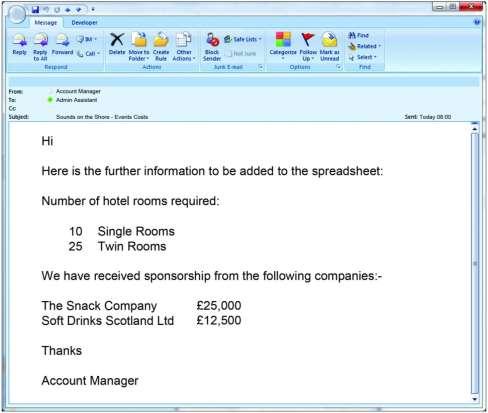 Task 4a and 4b Open and action the e-mail you have received. Task 5a The following e-mail has been received from the Account Manager.