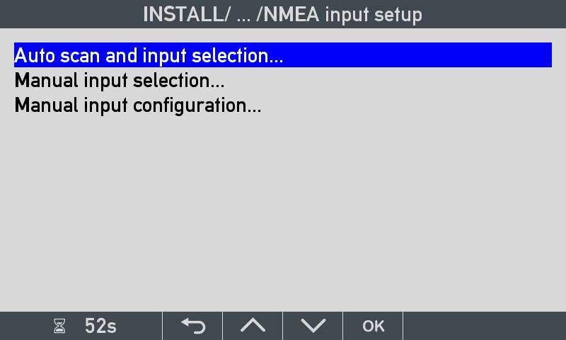 NMEA auto scan and input selection The next step is to select the highlighted Auto scan and input selection by pressing OK.