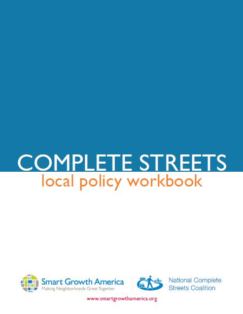 TYPES OF POLICIES Complete streets policies can be adopted as: Ordinances