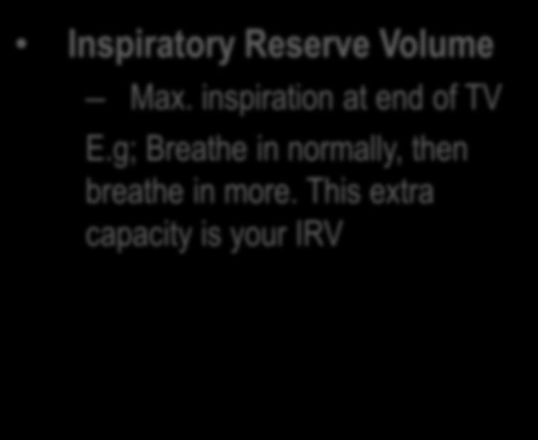 (Approx 500ml at rest) Expiratory 