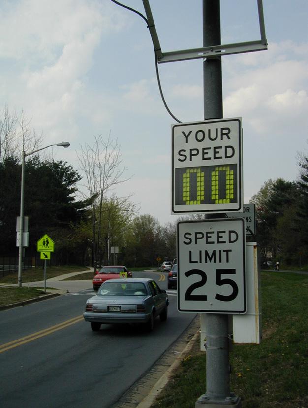 Speed feedback devices Signs or trailers with speed feedback monitors can enhance enforcement efforts through public education and awareness.