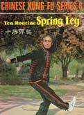 External Kung Fu BOOKS Ten Routine Spring Leg By Ma Zhenbang (5.5" x 8", 147 pp.