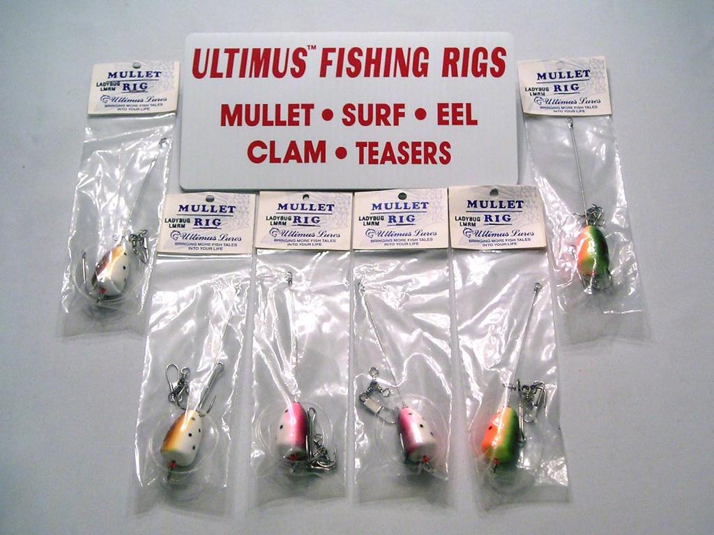 Ultimus Mullet Rigs Lady Bug Mullet Rigs Colors: Pink/White, Green/White, Brown/White "CHEAPY" Foam Mullet Rigs Colors: Fluorescent Red, Fluorescent Green, Fluorescent Yellow, Red/White LMRM-P LMRM-G