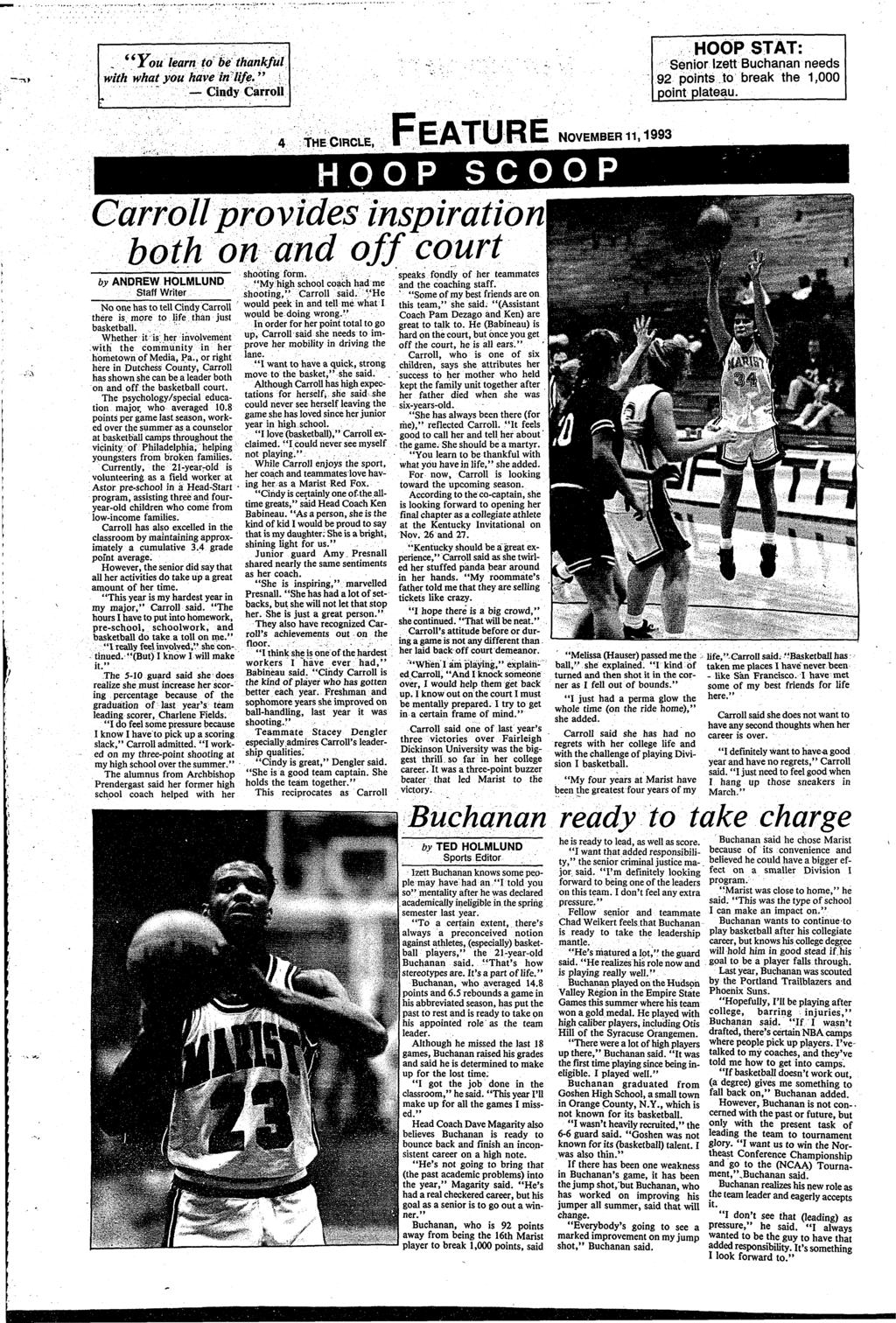 ' - ; \, ' * You learn to be thankful wth what you have n lfe" Cndy Carroll HOOP STAT: Senor zett Buchanan needs 92 ponts to break the 1,000 pont plateau 4 THE CRCLE, HOOP NOVEMBER 11,1993 SCOOP both