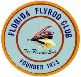 FLORIDA FLYROD CLUB S REEL NEWS February 2014 150-D Fortenberry Rd, Merritt Island, FL 32952 floridaflyrodclub.