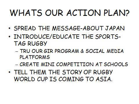 Action Plan 4 (Malaysia) 1. Spread the message about Japan 2.