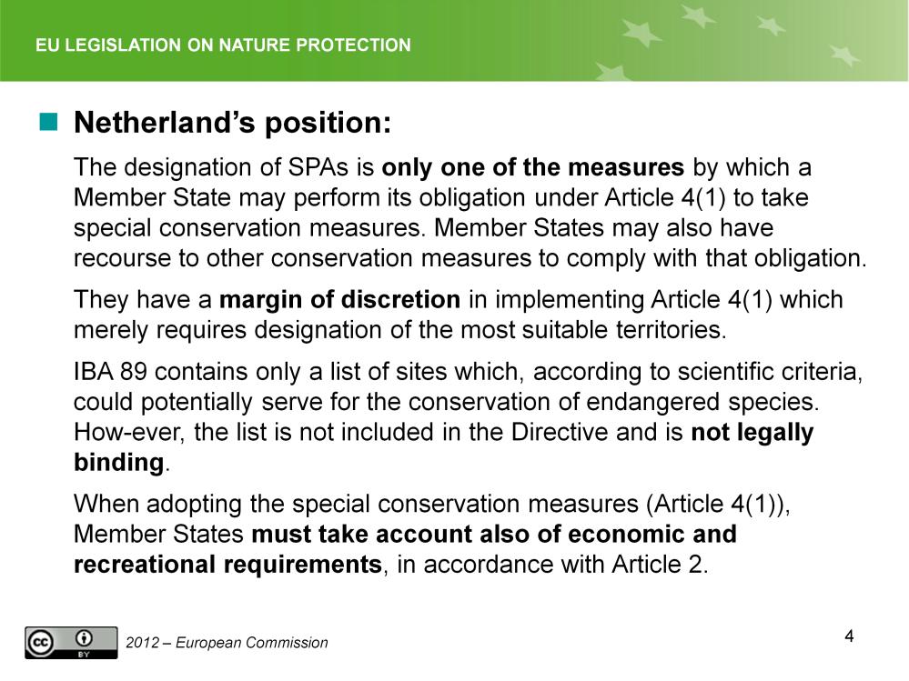 Slide 4 Dutch position (supported by German government) 1.