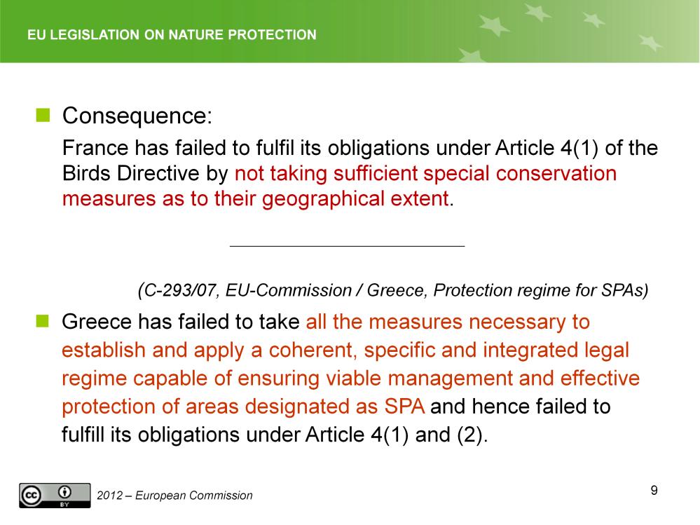 Slide 9 ECJ on Basses Corbières Site Case By not classifying any part of the Basses Corbières site SPA and by not adopting special conservation measures for that site sufficient in their geographical