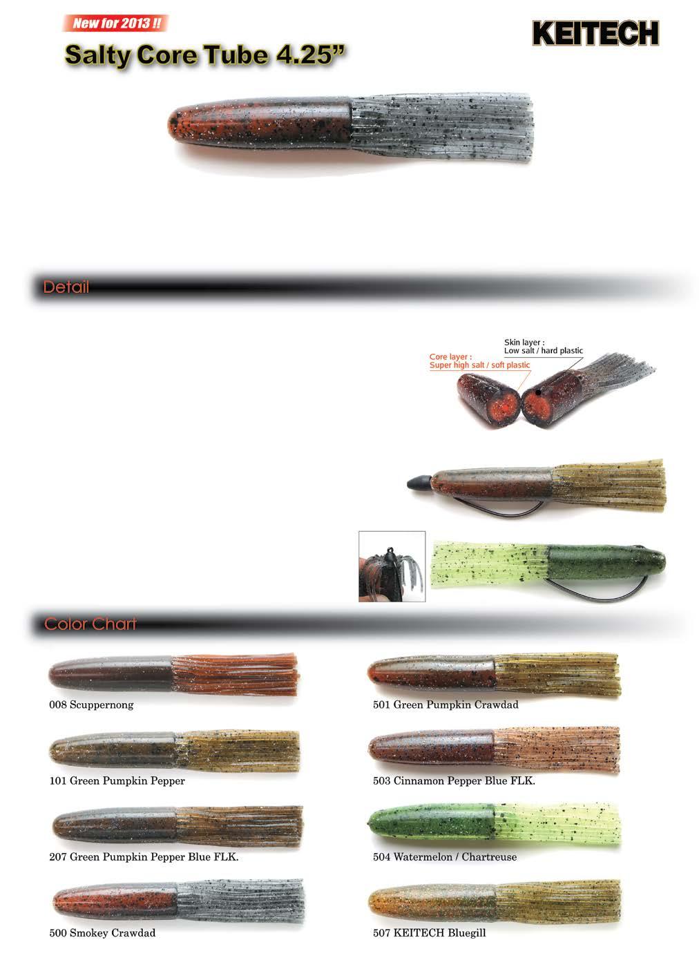 Salty Core Tube Keitech has developed a new technology that allows us to create a brand new bait called the Salty Core Tube.