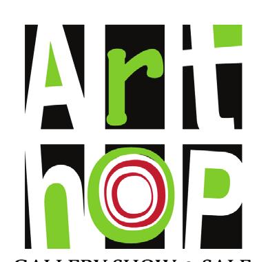 10TH ANNUAL ART HOP NOVEMBER 2-3, 2018 Join us for the 10th Annual Anniversary of Art Hop! This year the Art Hop will be expanding to two days with more artists, more galleries and even more fun!