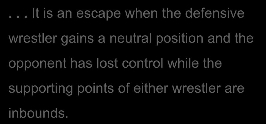 Rule 5-16-2 (Definition of an Escape).