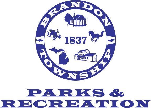 Brandon Township Parks & Recreation 395 Mill Street ~ P.O. Box 929 Ortonville, MI 48462 Phone 248-627-4640 Fax 248-627-6560 E-mail: brandonrec@brandontownship.