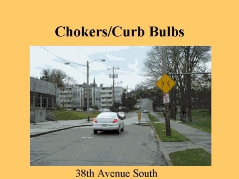 Chokers Description: This is the name given to build-outs added to a road to narrow it.