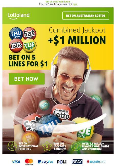 Figure 3 Unsolicited email advertisements for Lottoland Australia, June 2017 WinTrillions WinTrillions launched in November 2011 with a range of lottery products.