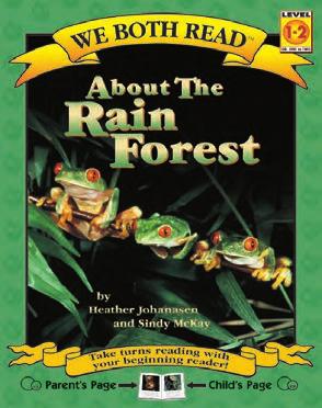 If you liked Endangered Animals, here are two other We Both Read Books you are sure to enjoy! Explore the mystery and wonder of the tropical rain forest!
