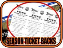 Ticket Backs: Have the right to be Exclusive Sponsor for the back of Season Tickets Builds YOUR COMPANY