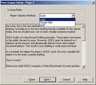 league. However, selecting one of the default Scoring Methods from this list allows pcdrafter to give you a jump-start on configuring your league.