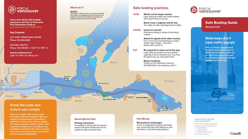 Image: Safe Boating Guide Burrard Inlet PLEASURE CRAFT Pleasure craft, including those under oars should keep well clear of all commercial vessels underway and not impede their passage.