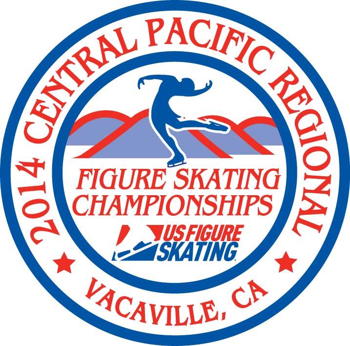 2014 CENTRAL PACIFIC REGIONAL FIGURE SKATING CHAMPIONSHIPS ANNOUNCEMENT Vacaville Ice