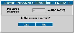 LD302 - AssetView HMI CURRENT HIGH POINT CALIBRATION FACTORY LOW POINT CALIBRATION FACTORY HIGH POINT CALIBRATION PRESSURE MEASURED TEMPERATURE MEASURED Indicates the current higher point of the