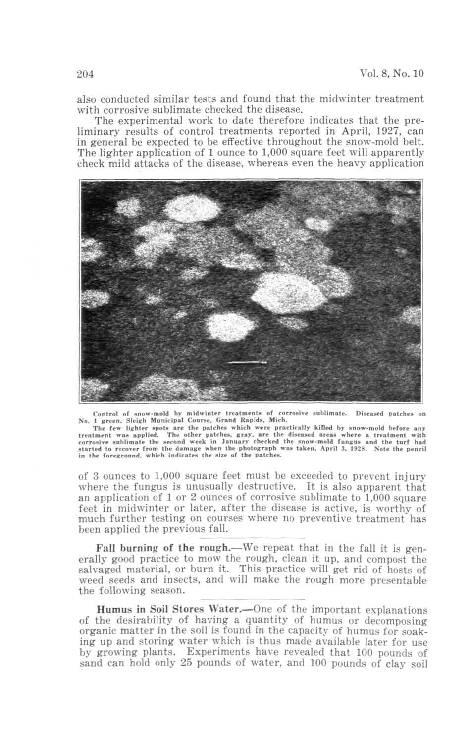 204 Vol. 8, No. 10 also conducted similar tests and found that the midwinter treatment with corrosive sublimate checked the disease.