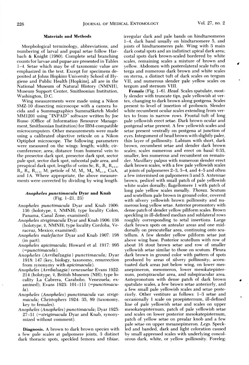 226 JOURNAL OF MEDICAL ENTOMOLOGY Vol. 27, no. 2 Materials and Methods Morphological terminology, abbreviations, and numbering of larval and pupal setae follow Harbath & Knight (1980).