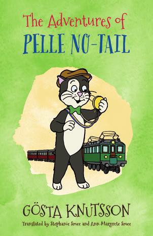 ALSO AVAILABLE The Adventures of Pelle No-Tail In the first book, Pelle leaves the farm where he was born and goes to live in the city. There Pelle must get used to life with his new family.