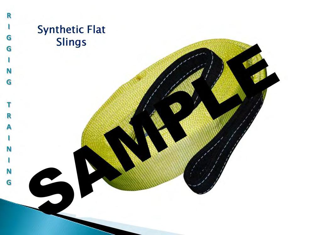 Synthetic Flat Slings: Synthetic slings offer a number of advantages for rigging purposes. The most commonly used synthetic web slings are made of nylon, dacron, and polyester.