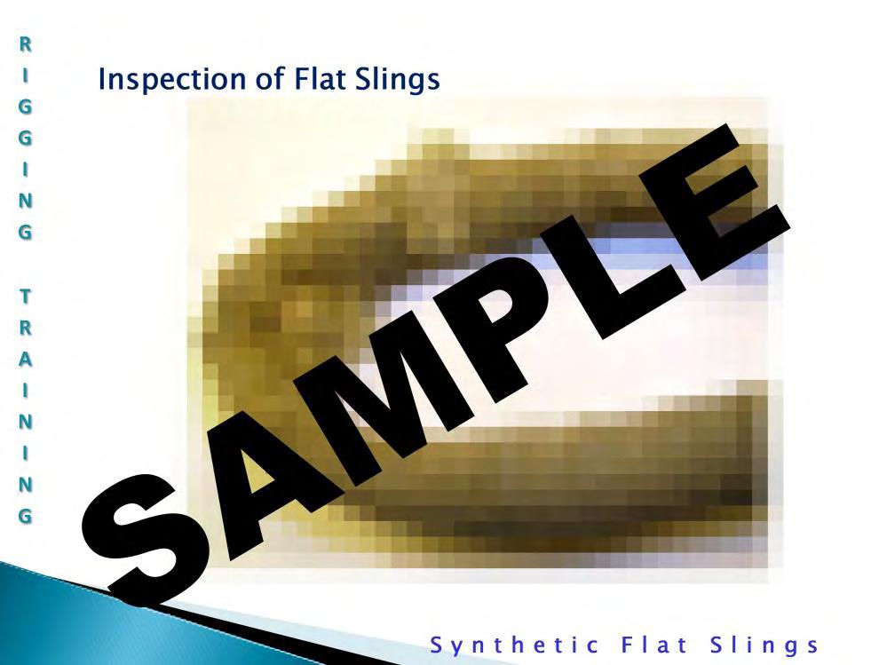 Inspection of Flat Slings: Inspect the