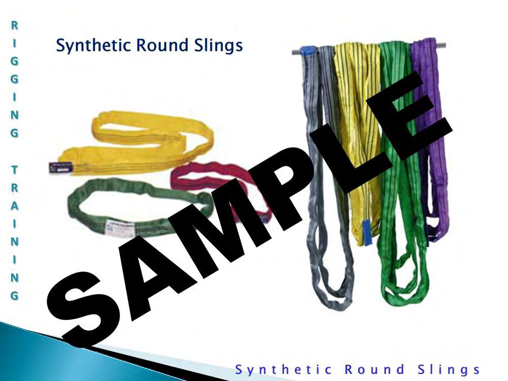 Synthetic Round Slings: Synthetic round slings are very popular because of their flexibility, light weight and how they conform to a variety of shapes and loads.
