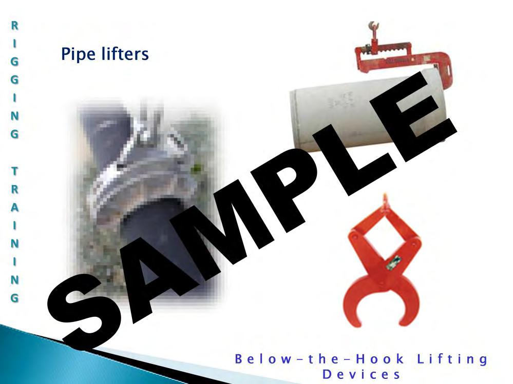 Pipe lifters: Pipe lifters are useful for lifting pipe without having to dig under it in order to attach the slings.