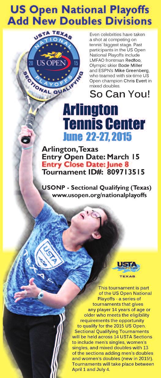 TEXAS SECTION US Open National Playoffs Texas Qualifying Registration Deadline June 8 BY NANCY PERKINS Have you ever dreamed of having a shot at playing in the US Open?