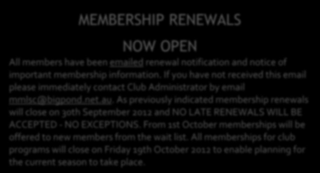 program if that is what you are seeking of the coming season. Registration should be a lot easier for all renewing members who noted and kept their login and passwords last year.