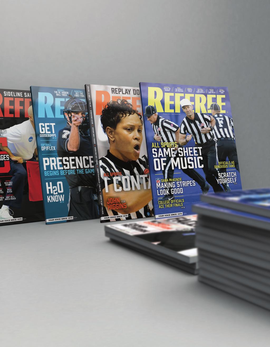 REFEREE MAGAZINE 84 pages every month, focusing on
