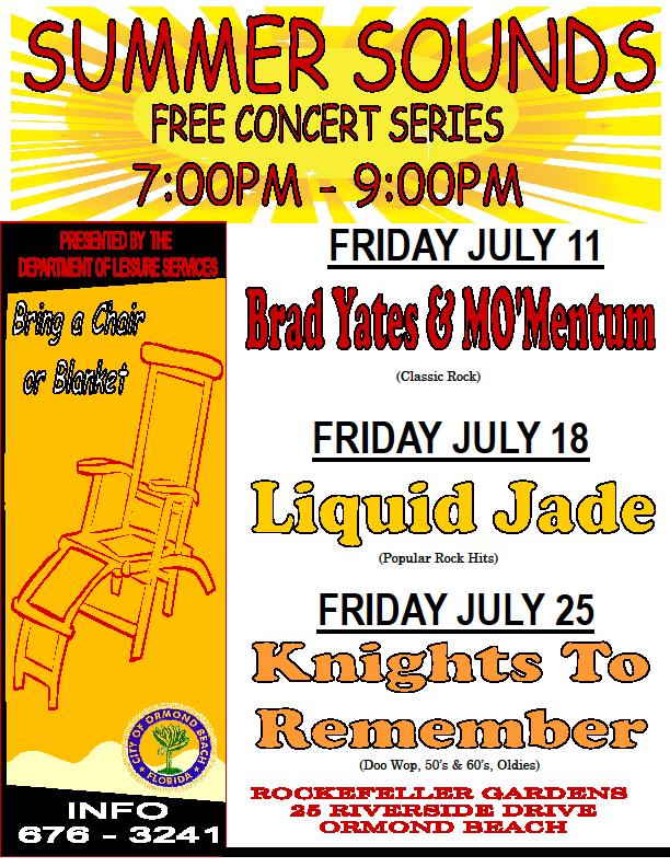 Those scheduled to perform are: Friday, July 11 Brad Yates & MO Mentum (Classic Rock) Friday, July 18 Liquid Jade (Popular Rock Hits) Friday, July 25 Knights to Remember (Doo Wop,