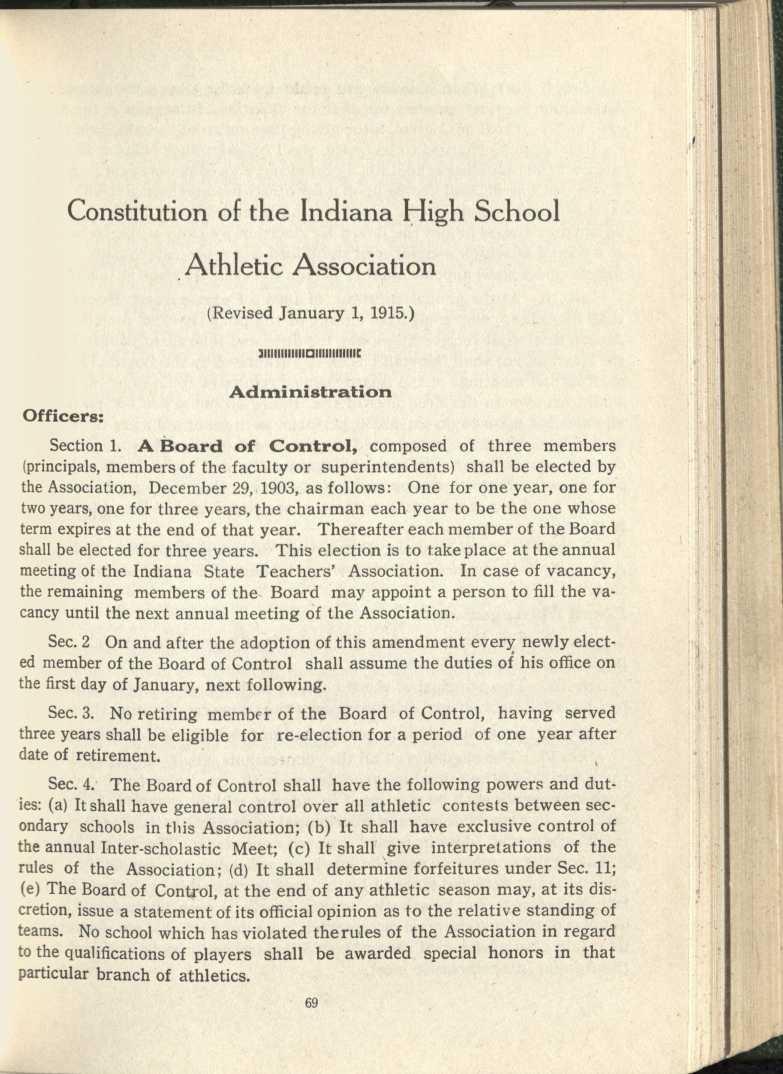 Constitution of the Indiana High School Athletic Association (Revised January 1, 1915.) Officers: Administration Section 1.