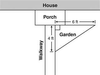 112. Gilbert wants to build a triangular flower garden by the front porch of his house.