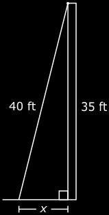 146. A 40 foot wire is attached to a pole and runs to the ground as shown below. The pole is 35 feet tall. About how far away from the pole is the wire attached to the ground, x? A. 19 feet B.