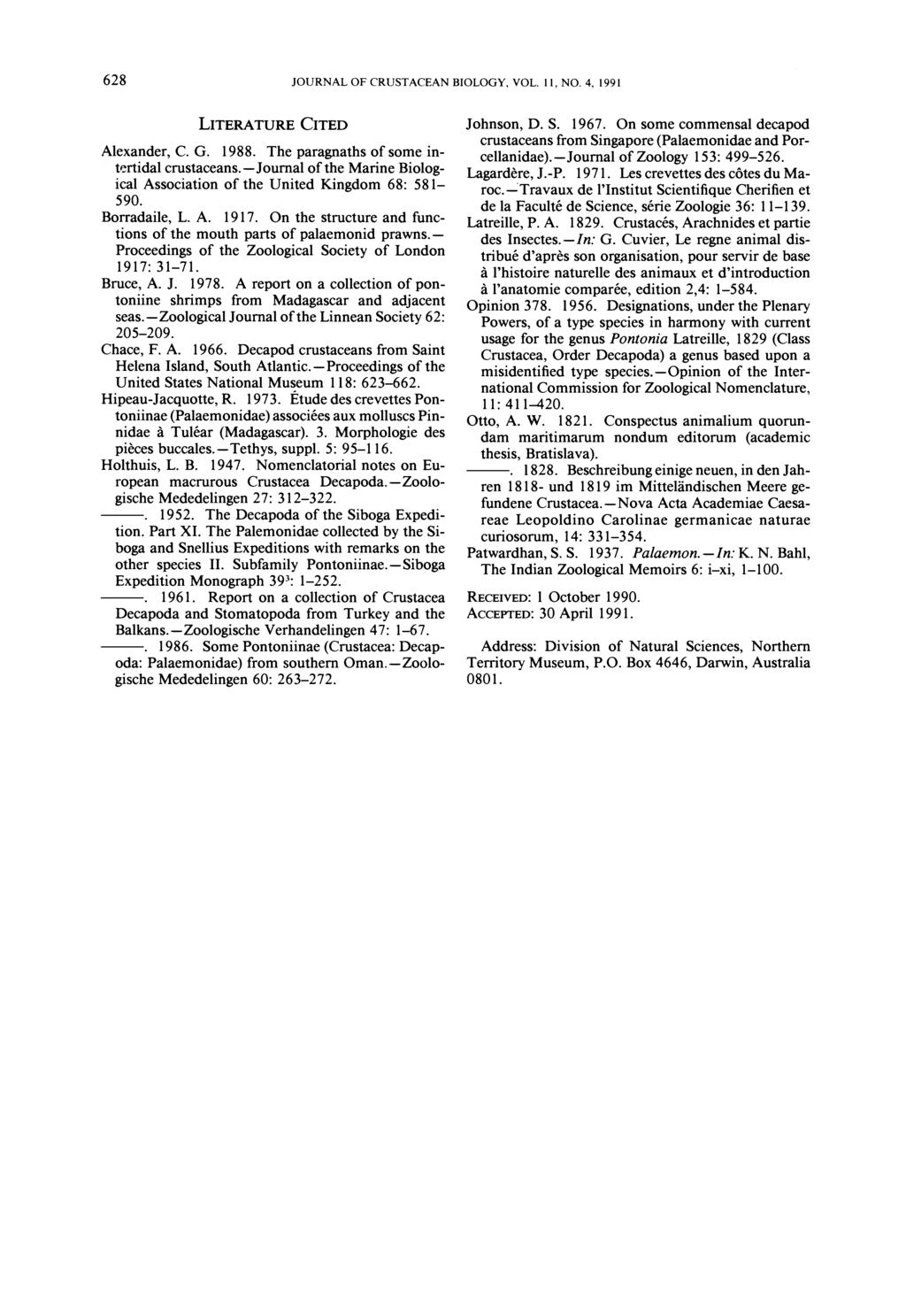 628 JOURNAL OF CRUSTACEAN BIOLOGY, VOL. 11, NO. 4, 1991 LITERATURE CITED Johnson, D. S. 1967. On some commensal decapod crustaceans from Singapore (Palaemonidae and Por- Alexander, C. G. 1988.