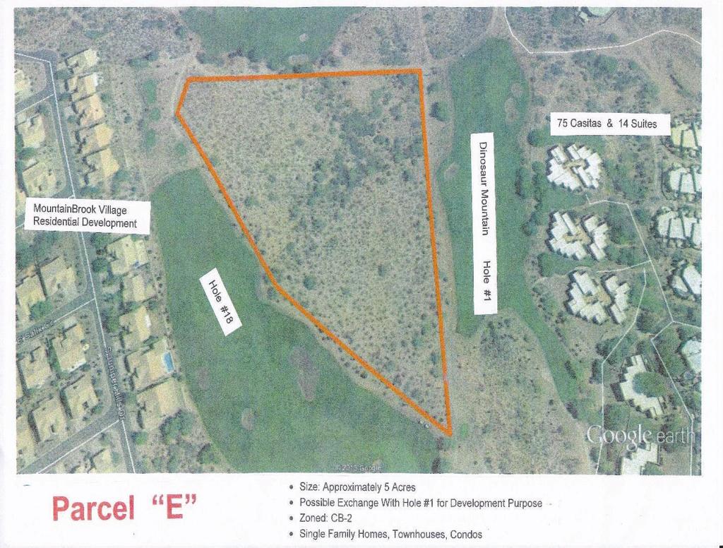 Parcel E A 5 acre parcel zoned CB-2, on the Dinosaur Mt course between holes #1 and #18.
