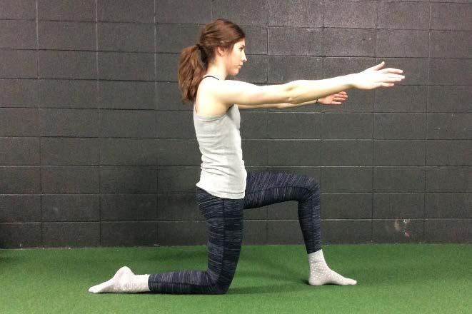 1 SCAPTION WITH REACH 1. Kneel down on one knee, forming a 90-degree angle at both knees. 2. Keeping your thumbs pointed to the sky and arms straight, raise your hands to shoulder level.