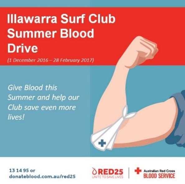 Surf Club Summer Blood Drive It s that time of year again. The weather s warmer and the whole of the Illawarra heads down to the beach where our members are on duty, keeping the public safe.
