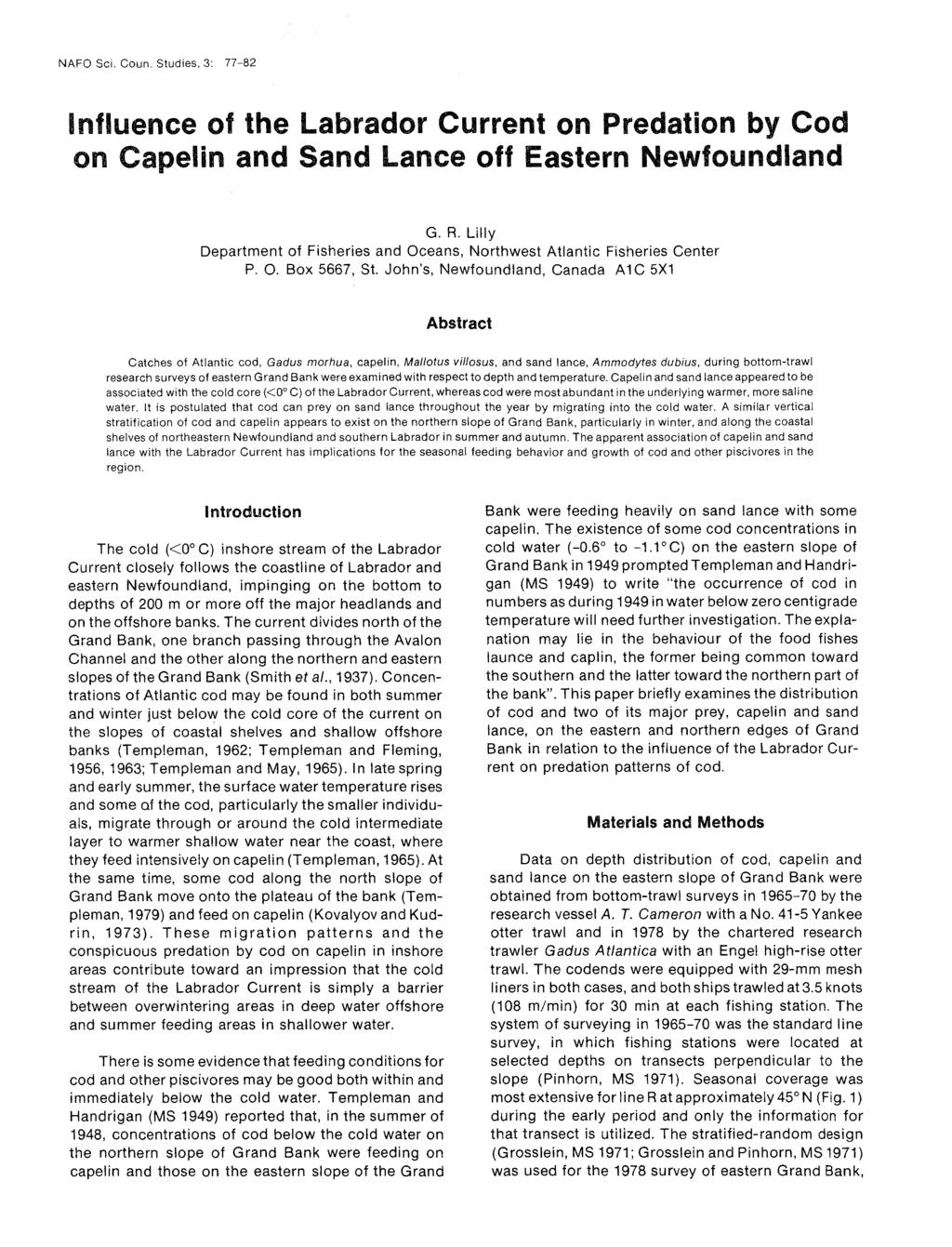 NAFO Sci. Coun. Studies, 3: 77-82 Influence of the Labrador Current on Predation by Cod on Capelin and Sand Lance off Eastern Newfoundland G. R.