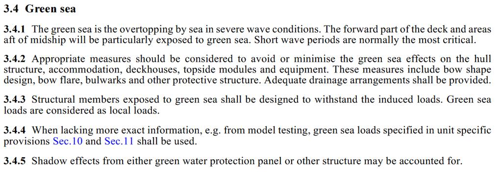 A DNV green water regulations The green water sea loads for an FPSO are determined with requirements especially for FPSOs (Figure A.1). These requirements are given in Figure A.2.
