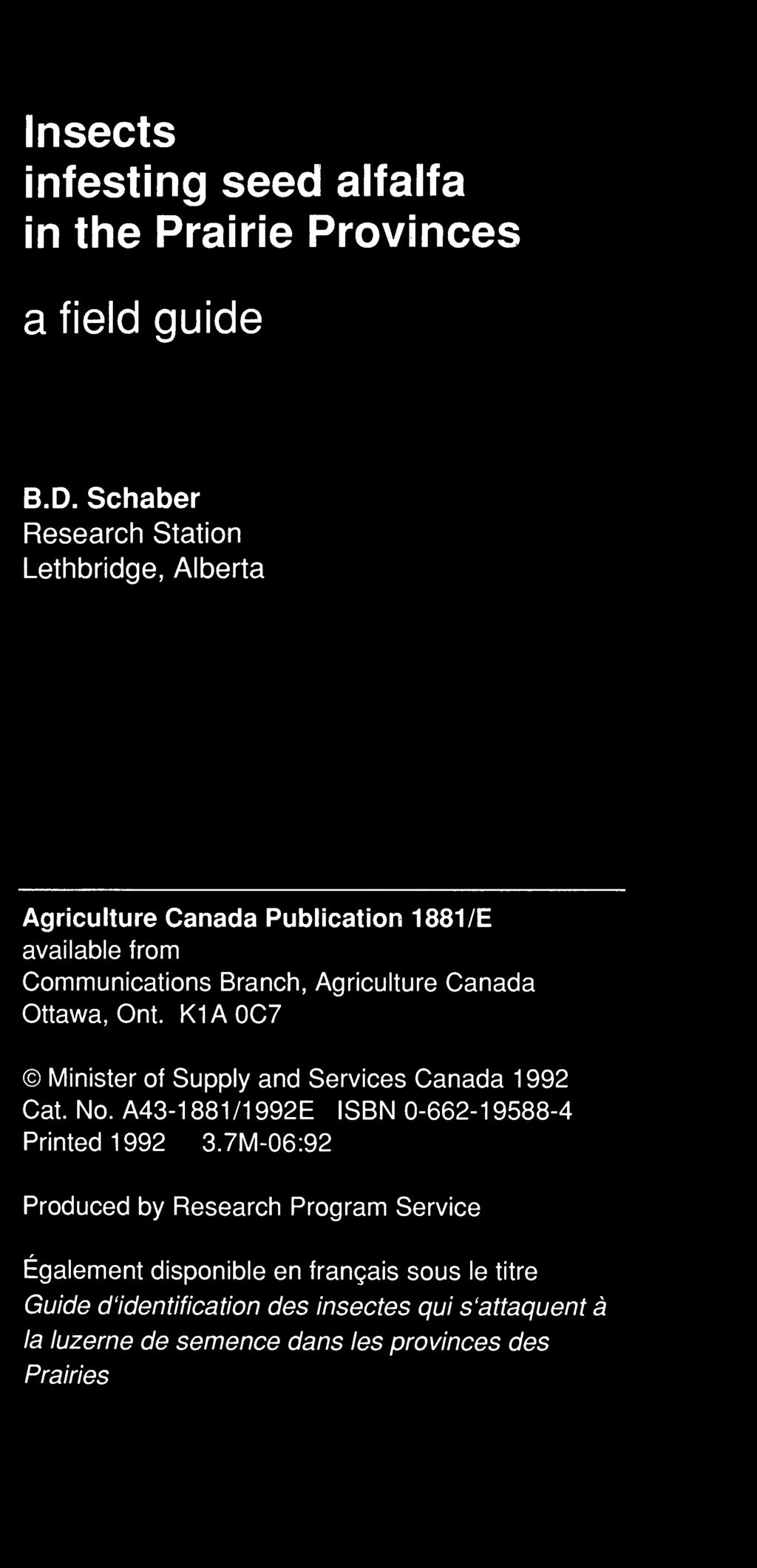 Canada Ottawa, Ont. K1A0C7 Minister of Supply and Services Canada 1992 Cat. No. A43-1881/1992E ISBN 0-662-19588-4 Printed 1992 3.