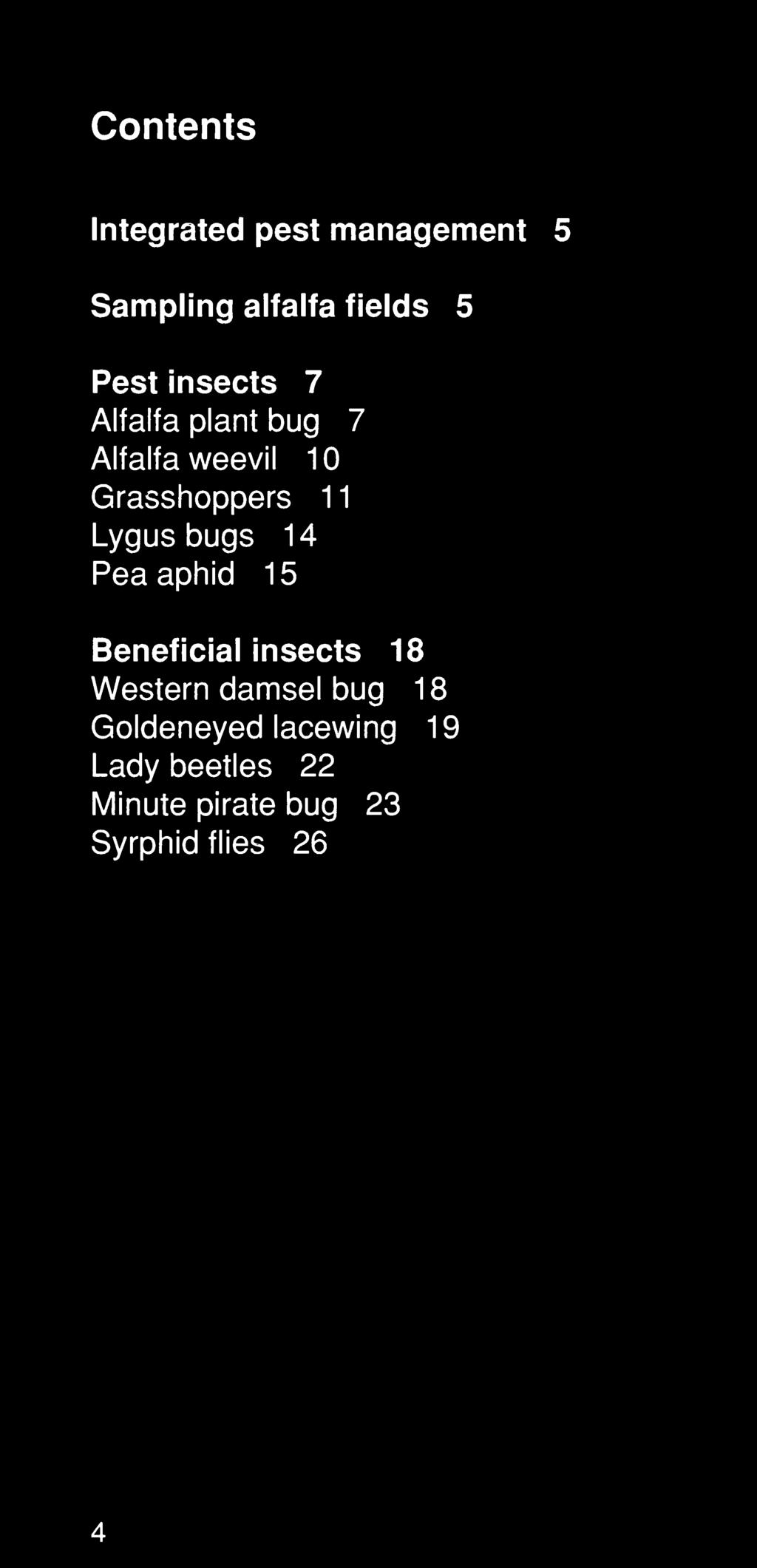 Contents Integrated pest management 5 Sampling alfalfa fields 5 Pest insects 7 Alfalfa plant bug 7 Alfalfa weevil 10 Grasshoppers 1