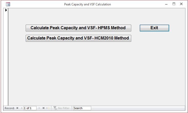 Step 7: Under the Forms object group, double click the Peak Capacity and VSF Calculation. This opens up the capacity and VSF calculation panel (Figure A-4). There are two options available.