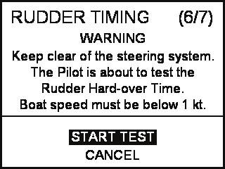 TURN RUDDER HARD TO STARBOARD Step 6 ~ Set the rudder to the mid position. This stores the rudders mid position. This is reset during the sea trial so absolute accuracy is not critical at this stage.