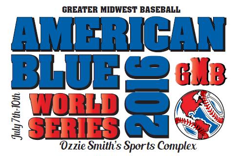American Blue World Series March 1st 3rd, 2013 GMB Opening Day Classic Pond Athletic Association 9U - 14U, A/AA and AAA / Major Divisions $325-3 Game Min No Gate Fees Single A / Rec Teams Only Great