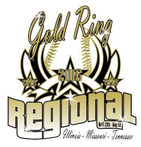 April 29 th May 1 st, 2016 GMB Gold Ring Regional Illinois O'fallon, Il Family Sports Complex 9U - 14U, A/AA and AAA/Major $425-3 Game Min No Gate Fees April 29 th May 1 st, 2016 GMB Gold Ring